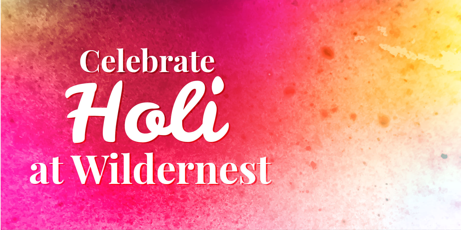 Celebrate Holi at wildernest